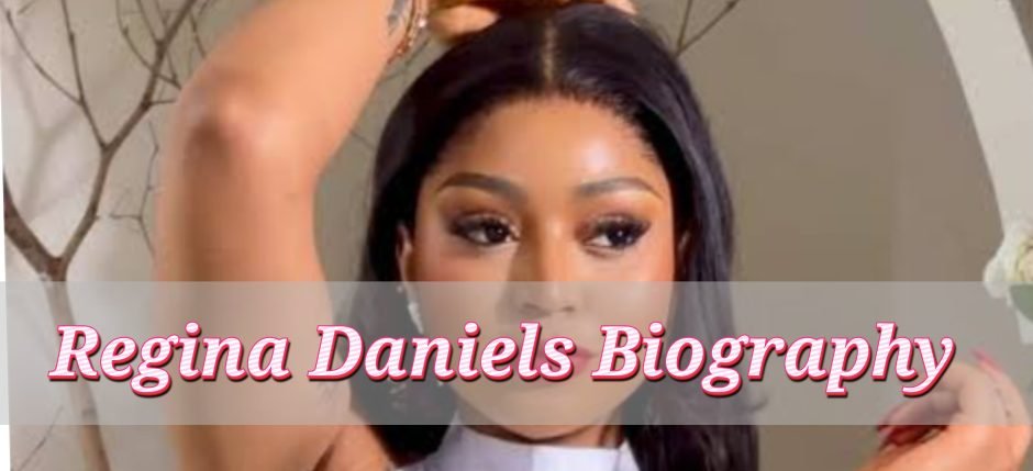 Regina Daniels Biography