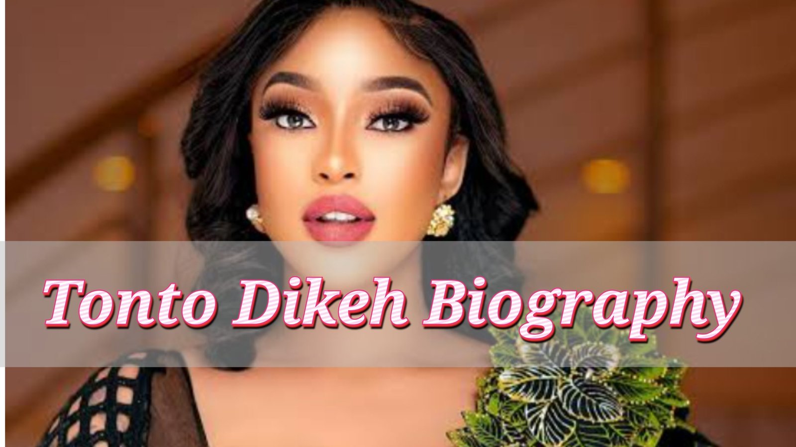 Tonto Dikeh Biography